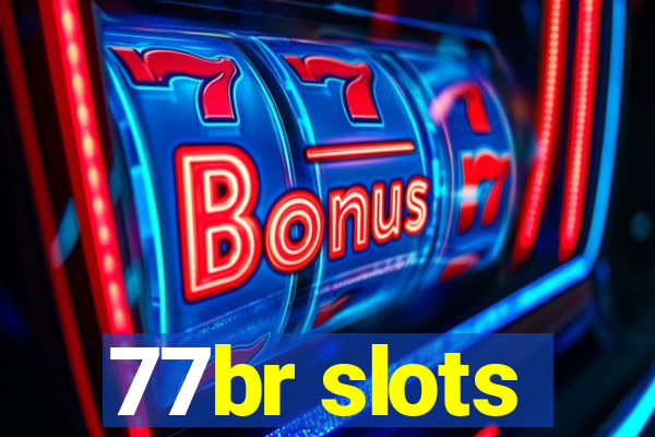 77br slots